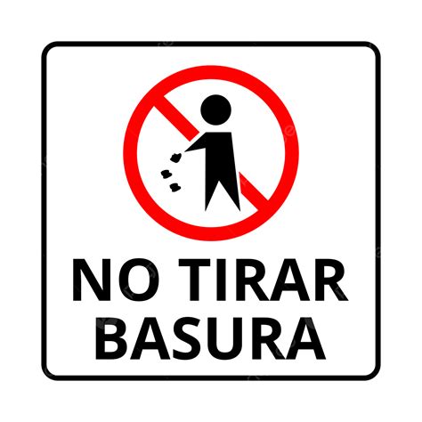 no tirar basura sign.